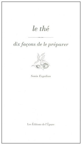 Le thé : dix façons de le préparer