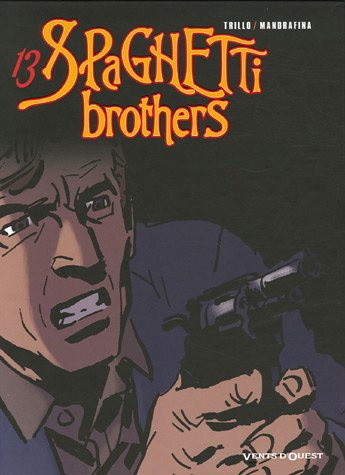 Spaghetti brothers. Vol. 13