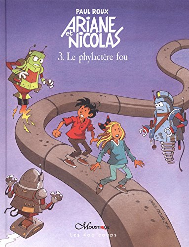 Ariane et Nicolas. Vol. 3. Le phylactère fou