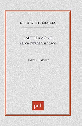 Lautréamont, Les chants de Maldoror