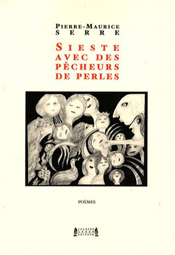 Sieste avec des pêcheurs de perles : poèmes