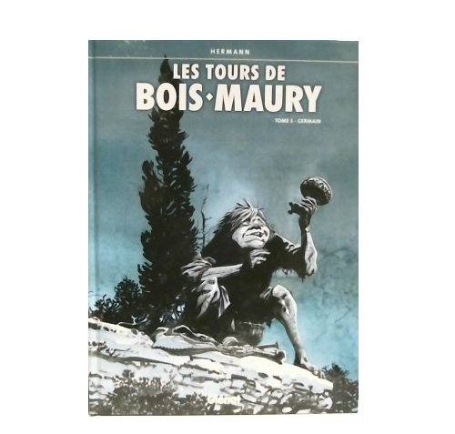 Les tours de Bois-Maury. Vol. 3. Germain