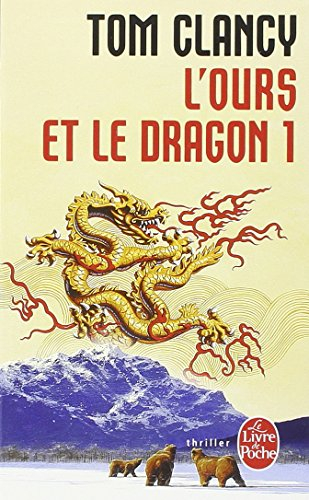 L'ours et le dragon. Vol. 1