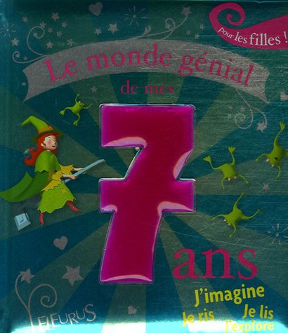 Le monde génial de mes 7 ans pour les filles !