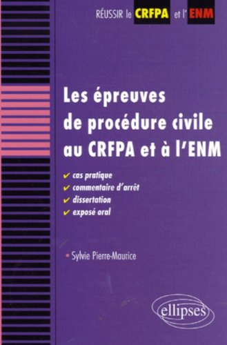 Les épreuves de procédure civile au CRFPA et à l'ENM