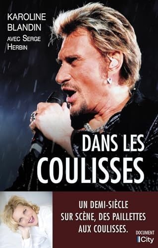 Dans les coulisses : un demi-siècle sur scène, des paillettes aux coulisses