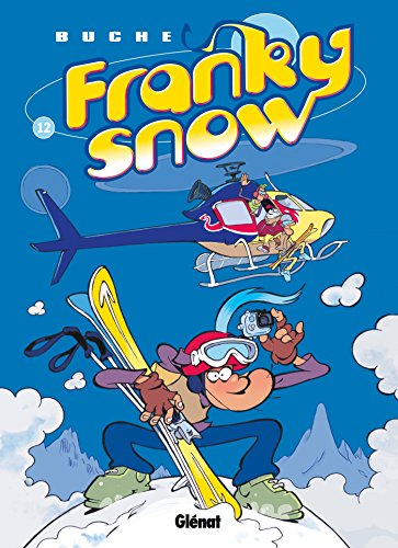 Franky Snow. Vol. 12. Des riders et un papillon