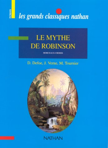 Le mythe de Robinson : morceaux choisis
