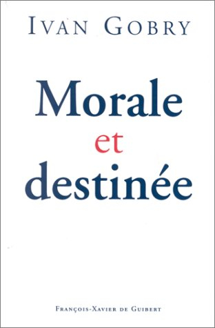 Morale et destinée