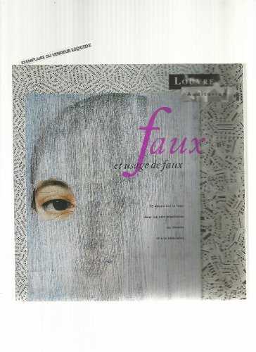 faux et usage de faux: 18 essais sur le faux dans les arts plastiques, au cinéma et à la télévision
