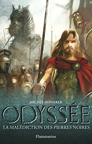 Odyssée. Vol. 1. La malédiction des pierres noires