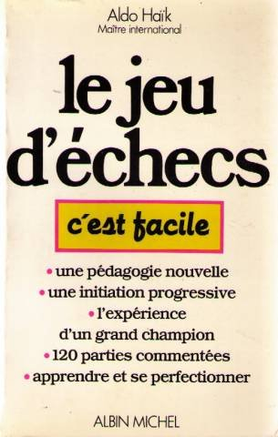 Le Jeu d'échecs, c'est facile