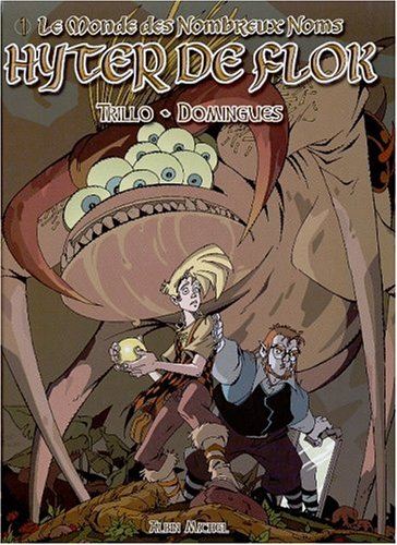 Le monde des nombreux noms. Vol. 1. Hyter de Flok