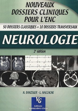 Neurologie : 50 dossiers classiques + 10 dossiers transversaux
