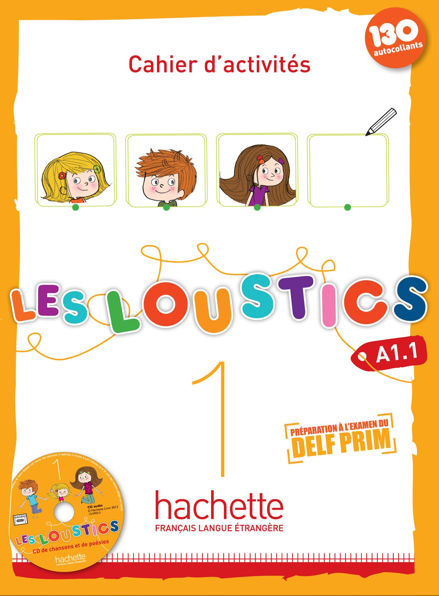 Les loustics 1, A1.1 : cahier d'activités