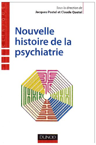 Nouvelle histoire de la psychiatrie