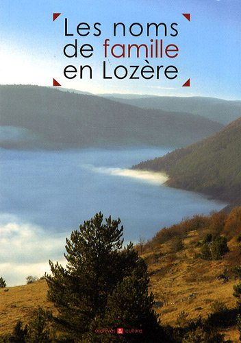 Les noms de famille de Lozère : histoires et anecdotes