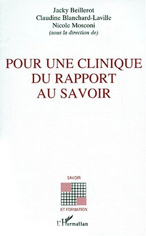 Pour une clinique du rapport au savoir