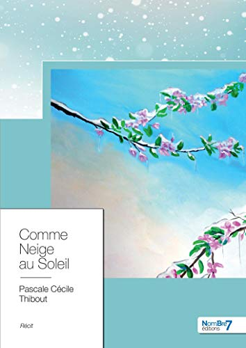 Comme neige au soleil