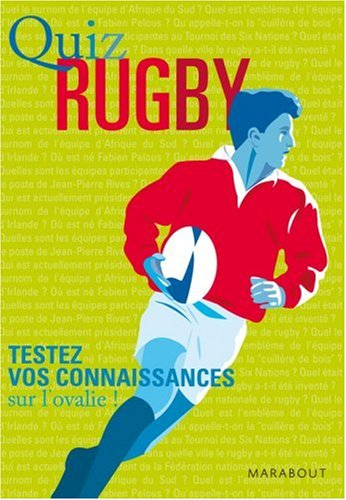 Quiz sport. Vol. 1. Quiz rugby : testez vos connaissances sur l'ovalie !