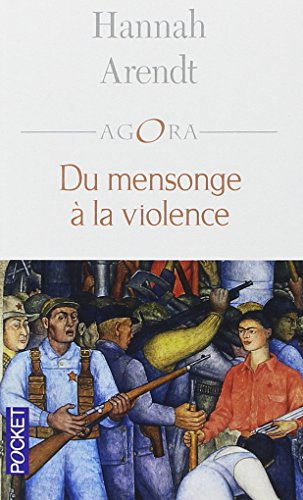 Du mensonge à la violence : essais de politique contemporaine