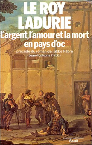 L'Argent, l'amour et la mort en pays d'Oc. Jean-l'ont-pris