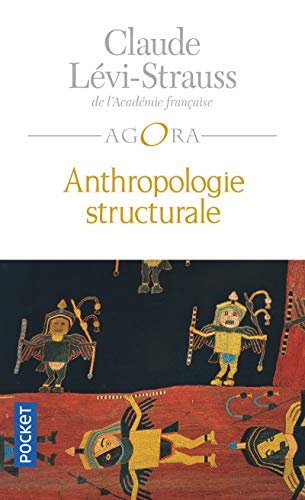 Anthropologie structurale. Vol. 1