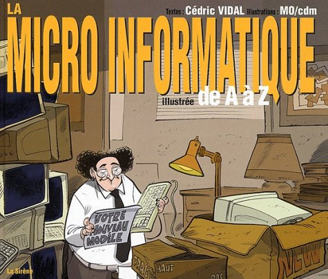 La micro-informatique illustrée de A à Z