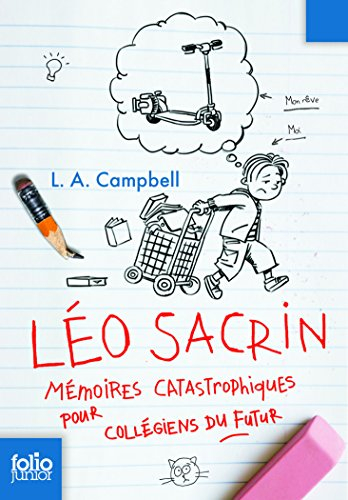 Léo Sacrin : mémoires catastrophiques pour collégiens du futur