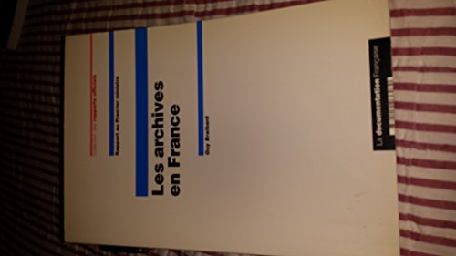Les archives en France : rapport au Premier ministre