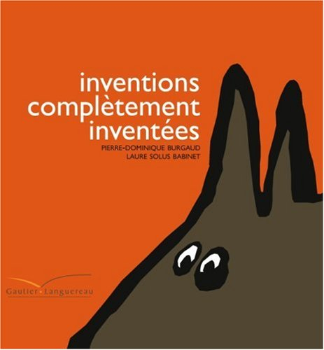 Inventions complètement inventées