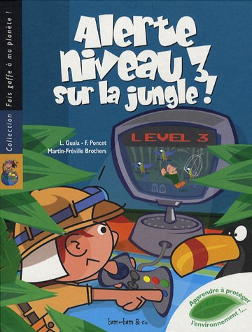 Alerte niveau 3 sur la jungle !