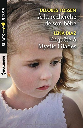 A la recherche de son bébé. Enquête à Mystic Glades