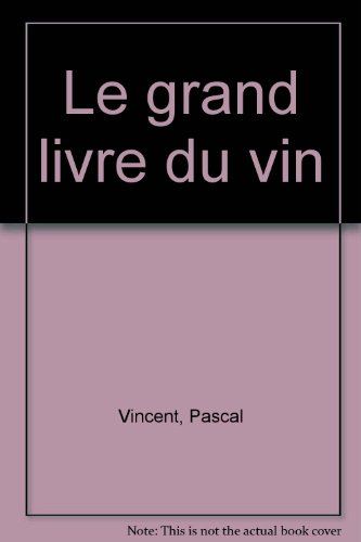 Le grand livre du vin