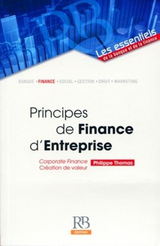 Principes de finance d'entreprise : Corporate Finance, création de valeur