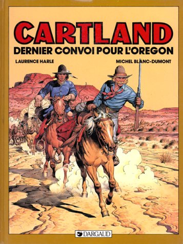 jonathan cartland, tome 2 : dernier convoi pour l'oregon