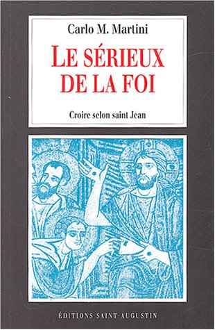 Le sérieux de la foi