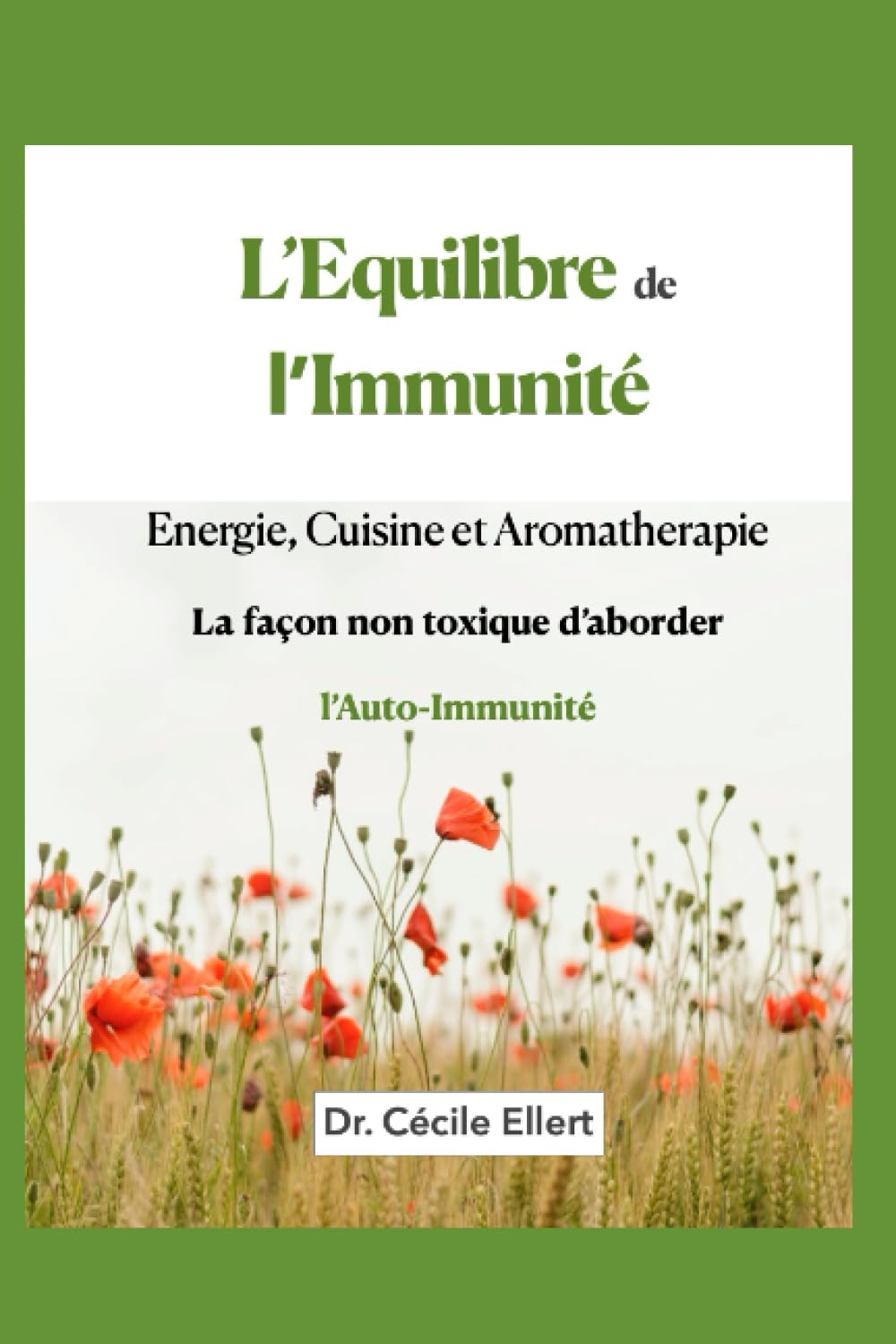 l'Équilibre de l'Immunité: L'autre façon d'aborder l'auto-immunité