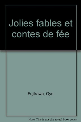 Jolies fables et contes de fées