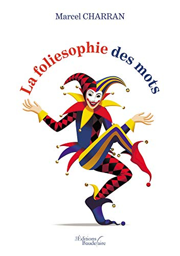 La foliesophie des mots