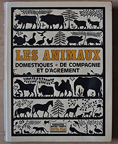 Les Animaux domestiques, de compagnie, d'agrément