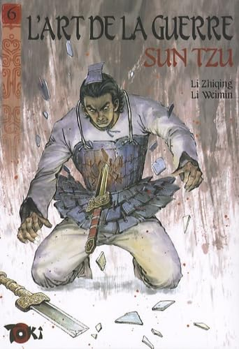 L'art de la guerre. Vol. 6. La stratégie offensive : première partie