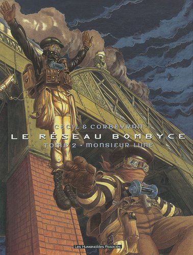Le réseau Bombyce. Vol. 2. Monsieur Lune