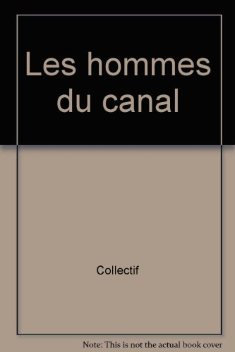 Les hommes du canal