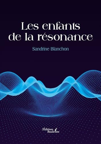 Les enfants de la résonance