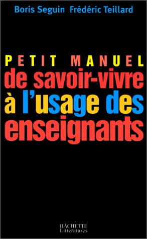 Petit manuel de savoir-vivre à l'usage des enseignants