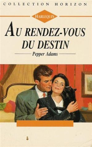 au rendez-vous du destin : collection : harlequin collection horizon n, 1309