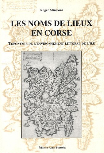 Les noms de lieux en Corse : toponymie de l'environnement littoral de l'île