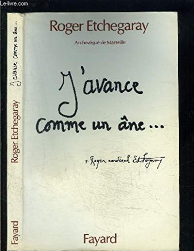 j'avance comme un âne... : À temps et à contretemps