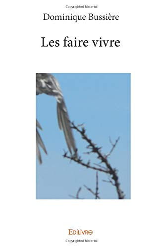 Les faire vivre